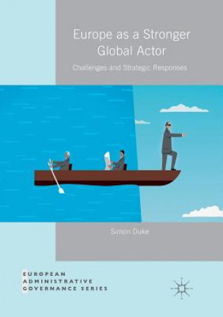 Βιβλίο Europe as a Stronger Global Actor Simon Duke