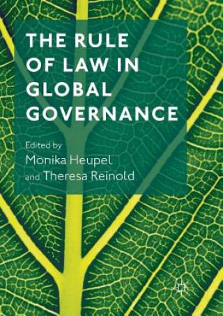 Książka Rule of Law in Global Governance Monika Heupel