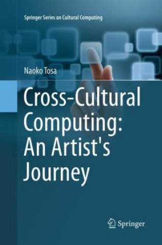 Carte Cross-Cultural Computing: An Artist's Journey Naoko Tosa
