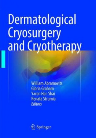 Livre Dermatological Cryosurgery and Cryotherapy William Abramovits