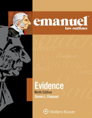 Книга Emanuel Law Outlines for Evidence Steven L Emanuel
