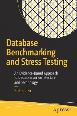 Libro Database Benchmarking and Stress Testing Bert Scalzo