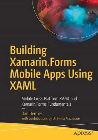 Könyv Building Xamarin.Forms Mobile Apps Using XAML Dan Hermes