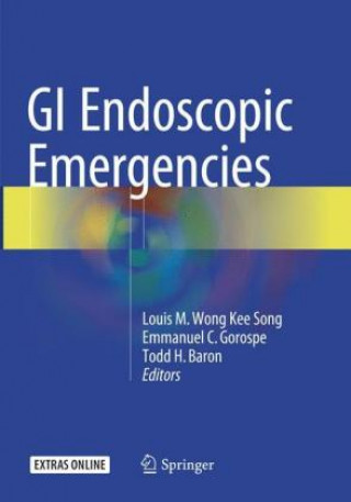 Książka GI Endoscopic Emergencies Louis M. Wong Kee Song