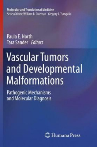 Knjiga Vascular Tumors and Developmental Malformations Paula E. North