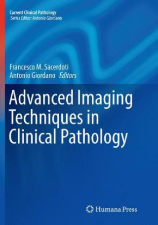 Carte Advanced Imaging Techniques in Clinical Pathology Francesco M. Sacerdoti