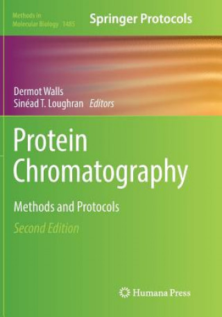 Książka Protein Chromatography Sinéad T. Loughran