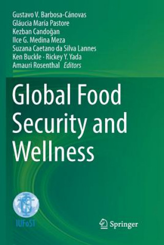 Könyv Global Food Security and Wellness Gustavo V. Barbosa-Cánovas