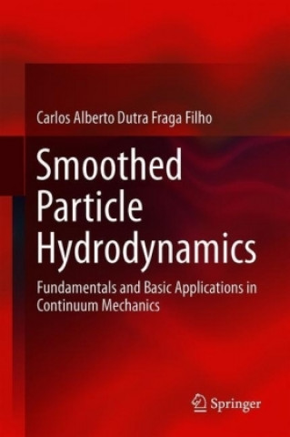 Книга Smoothed Particle Hydrodynamics Carlos Alberto Dutra Fraga Filho