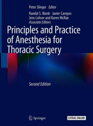 Książka Principles and Practice of Anesthesia for Thoracic Surgery Peter Slinger