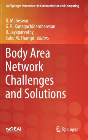 Kniha Body Area Network Challenges and Solutions R. Maheswar