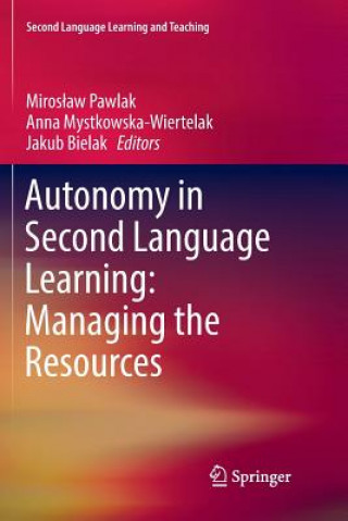 Carte Autonomy in Second Language Learning: Managing the Resources Jakub Bielak