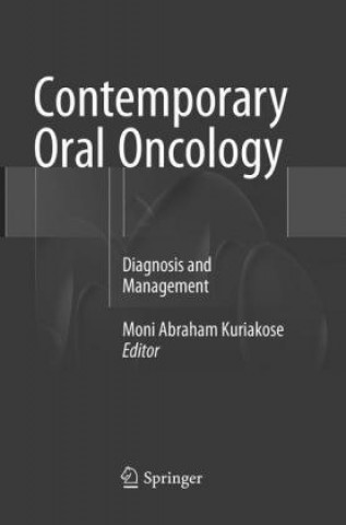 Kniha Contemporary Oral Oncology Moni Abraham Kuriakose