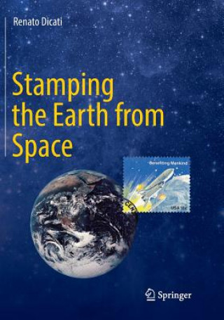 Kniha Stamping the Earth from Space Renato Dicati