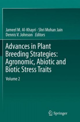 Carte Advances in Plant Breeding Strategies: Agronomic, Abiotic and Biotic Stress Traits Jameel M. Al-Khayri