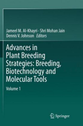 Carte Advances in Plant Breeding Strategies: Breeding, Biotechnology and Molecular Tools Jameel M. Al-Khayri