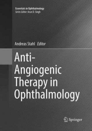 Knjiga Anti-Angiogenic Therapy in Ophthalmology Andreas Stahl