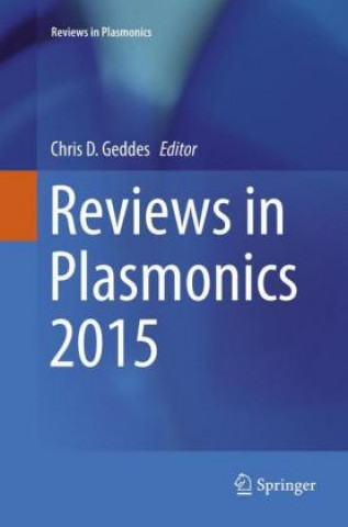 Carte Reviews in Plasmonics 2015 Chris D. Geddes