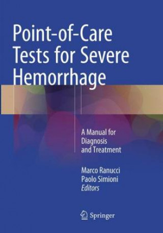Kniha Point-of-Care Tests for Severe Hemorrhage Marco Ranucci