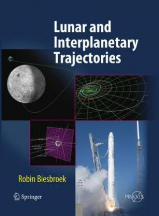 Libro Lunar and Interplanetary Trajectories Robin Biesbroek