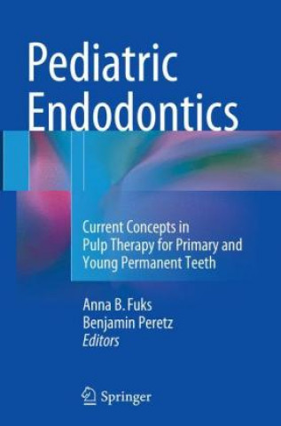 Książka Pediatric Endodontics Anna Fuks