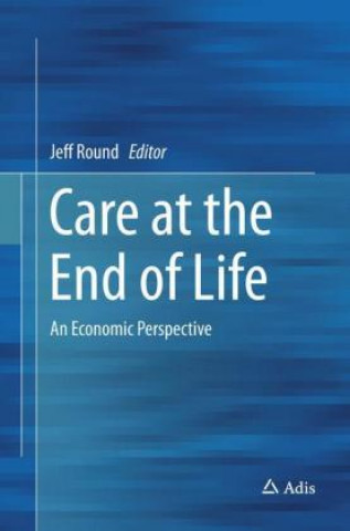 Книга Care at the End of Life Jeff Round