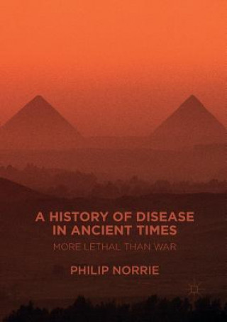 Książka History of Disease in Ancient Times Philip Norrie