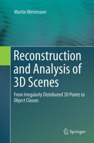 Buch Reconstruction and Analysis of 3D Scenes Martin Weinmann