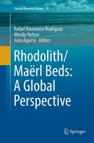 Livro Rhodolith/Maerl Beds: A Global Perspective Rafael Riosmena-Rodríguez