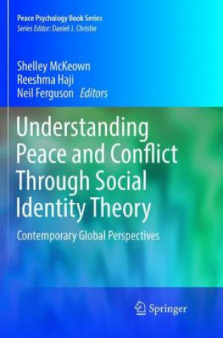 Carte Understanding Peace and Conflict Through Social Identity Theory Shelley McKeown