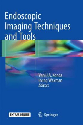 Kniha Endoscopic Imaging Techniques and Tools Vani J.A. Konda