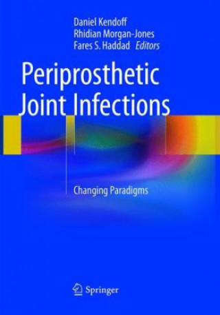 Buch Periprosthetic Joint Infections Daniel Kendoff