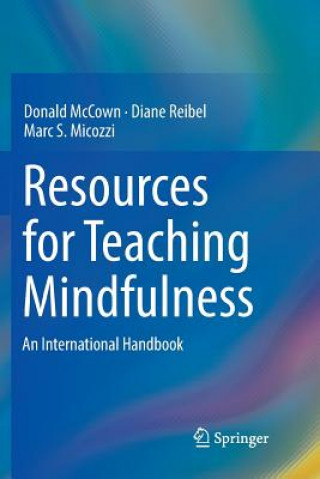 Carte Resources for Teaching Mindfulness Donald Mccown