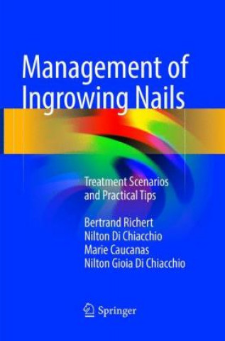 Kniha Management of Ingrowing Nails Bertrand Richert