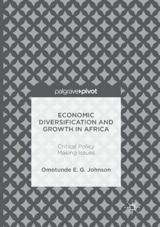 Kniha Economic Diversification and Growth in Africa Omotunde E. G. Johnson