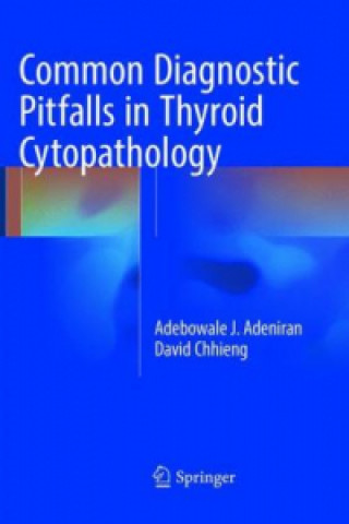 Книга Common Diagnostic Pitfalls in Thyroid Cytopathology Adebowale J. Adeniran