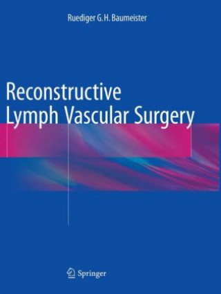 Buch Reconstructive Lymph Vascular Surgery Ruediger G.H. Baumeister