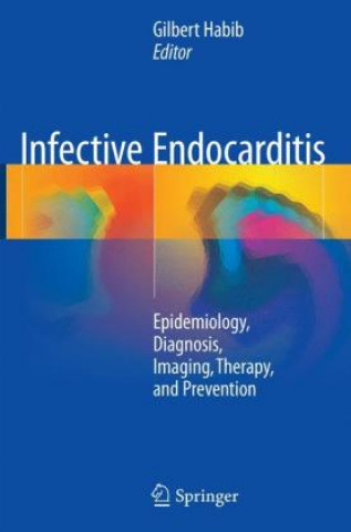 Kniha Infective Endocarditis Gilbert Habib