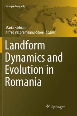 Книга Landform Dynamics and Evolution in Romania Maria Radoane