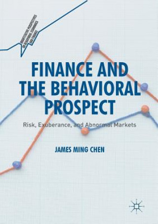 Книга Finance and the Behavioral Prospect James Ming Chen