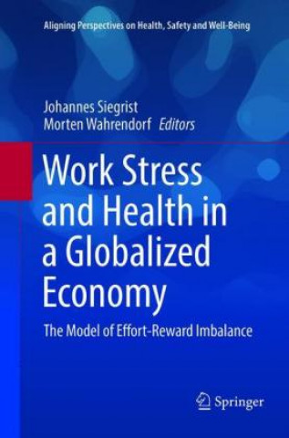 Carte Work Stress and Health in a Globalized Economy Johannes Siegrist