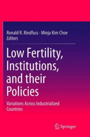 Kniha Low Fertility, Institutions, and their Policies Ronald R. Rindfuss