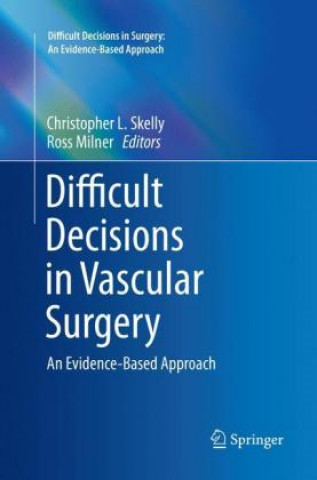 Könyv Difficult Decisions in Vascular Surgery Christopher L. Skelly