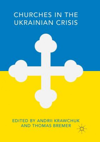 Книга Churches in the Ukrainian Crisis Thomas Bremer