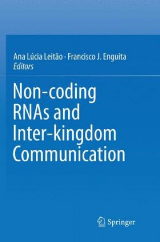 Knjiga Non-coding RNAs and Inter-kingdom Communication Ana Lúcia Leitão