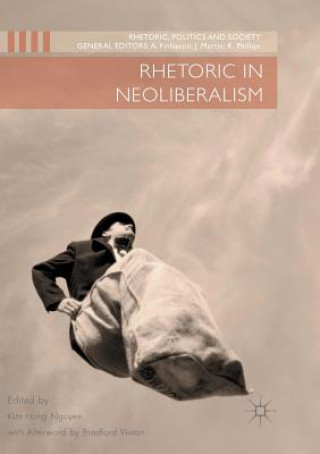 Książka Rhetoric in Neoliberalism Kim Hong Nguyen