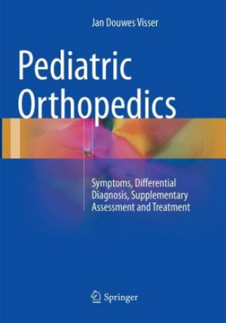 Knjiga Pediatric Orthopedics Jan Douwes Visser
