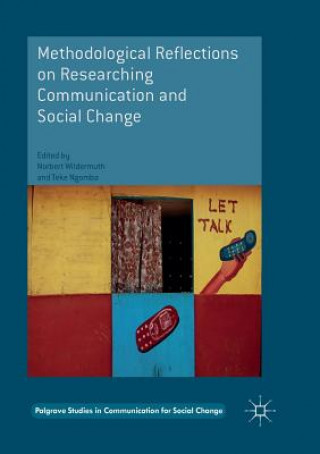Knjiga Methodological Reflections on Researching Communication and Social Change Teke Ngomba