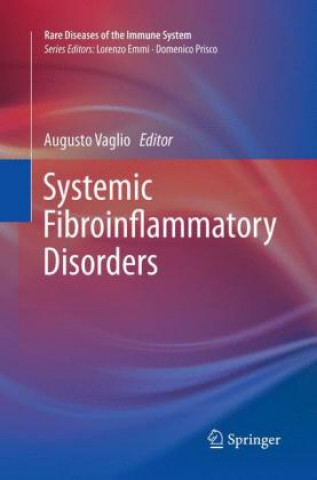 Knjiga Systemic Fibroinflammatory Disorders Augusto Vaglio
