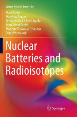 Книга Nuclear Batteries and Radioisotopes Mark Prelas